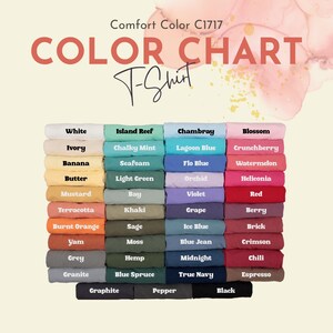 May include: Color chart for Comfort Color C1717 T-shirts, showing a variety of colors in stacks of fabric swatches. The colors include white, ivory, banana, butter, mustard, terracotta, burnt orange, yam, grey, granite, graphite, island reef, chalky mint, seafoam, light green, bay, khaki, sage, moss, hemp, blue spruce, pepper,  chambray, lagoon blue, flo blue, orchid, violet, grape, ice blue, blue jean, midnight, true navy, blossom, crunchberry, watermelon, heliconia, red, berry, brick, crimson, chili, espresso, and black.