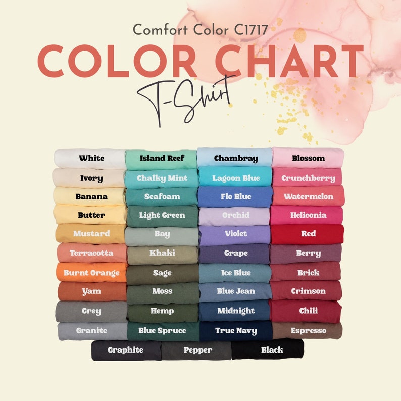 May include: Color chart for Comfort Color C1717 T-shirts, showing a variety of colors in stacks of fabric swatches. The colors include white, ivory, banana, butter, mustard, terracotta, burnt orange, yam, grey, granite, graphite, island reef, chalky mint, seafoam, light green, bay, khaki, sage, moss, hemp, blue spruce, pepper,  chambray, lagoon blue, flo blue, orchid, violet, grape, ice blue, blue jean, midnight, true navy, blossom, crunchberry, watermelon, heliconia, red, berry, brick, crimson, chili, espresso, and black.