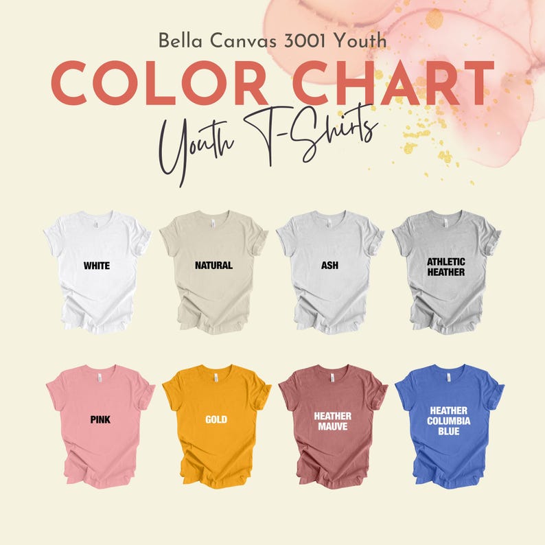 May include: Color chart showing Bella Canvas 3001 Youth T-shirts in various colors, including white, natural, ash, athletic heather, pink, gold, heather mauve, and heather columbia blue.