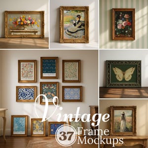 May include: A collection of vintage frame mockups featuring various artworks. The images include framed floral still lifes, portraits, and patterned prints. The frames are ornate and gold-toned, with a variety of sizes and styles. The text "Vintage Frame Mockups" is displayed.