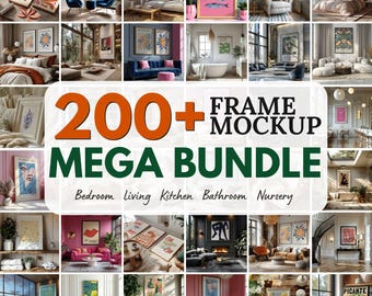 May include: A collage of framed art prints in various interior settings. The image features a variety of art styles and sizes, with text overlayed that reads "200+ Frame Mockup Mega Bundle" and mentions bedroom, living, kitchen, bathroom, and nursery.