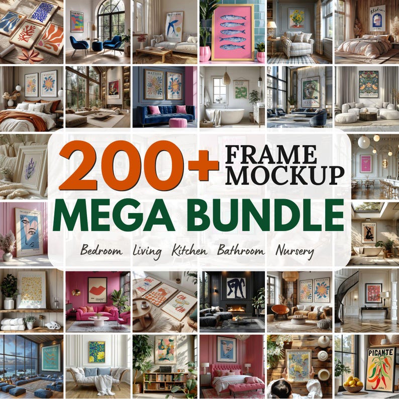 May include: A collage of framed art prints in various interior settings. The image features a variety of art styles and sizes, with text overlayed that reads "200+ Frame Mockup Mega Bundle" and mentions bedroom, living, kitchen, bathroom, and nursery.