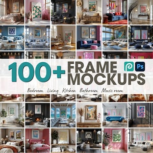 May include: A grid of interior design mockups featuring framed art in various settings, including bedrooms, living rooms, and bathrooms. The text "100+ FRAME MOCKUPS" is displayed prominently, with additional text indicating room types.