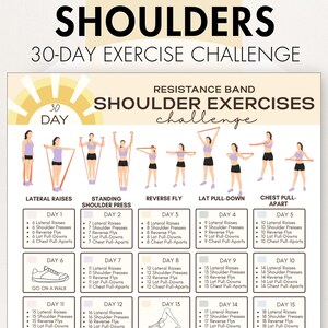 May include: A beige 30-day shoulder exercise challenge chart with illustrations of exercises using resistance bands. The chart includes exercises like lateral raises, shoulder presses, and reverse flys. The title reads "SHOULDERS 30-DAY EXERCISE CHALLENGE."