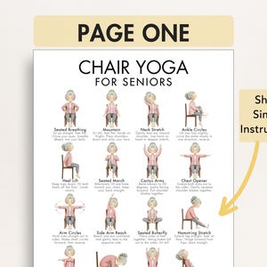May include: A poster titled "Chair Yoga for Seniors" with illustrations of yoga poses. The poster includes the text "Page One" at the top and "Short, Simple Instructions" in a yellow box.