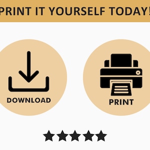 May include: Image with the text "PRINT IT YOURSELF TODAY!". Two beige circles with black icons: a download arrow and a printer. Below are five black stars. The word "DOWNLOAD" is under the download icon, and "PRINT" is under the printer icon.
