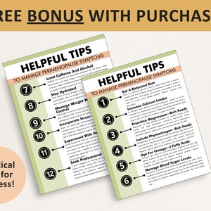 May include: Two green and peach colored printable tip sheets with black text and circles. The first sheet lists helpful tips to manage perimenopause symptoms, including limiting caffeine and alcohol, staying hydrated, managing weight, incorporating stress management, experimenting with herbal remedies, and seeking professional help. The second sheet lists helpful tips to manage perimenopause symptoms, including eating a balanced diet, increasing calcium intake, prioritizing magnesium-rich foods, including phytoestrogen-rich foods, opting for omega-3 fatty acids, and managing blood sugar levels.