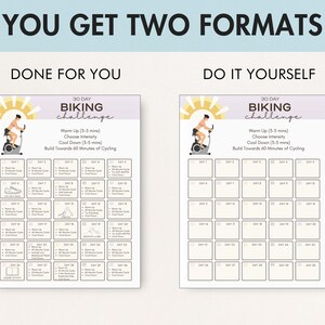 May include: Two fitness challenge templates are shown. The text "YOU GET TWO FORMATS" is at the top. The left template is labeled "DONE FOR YOU" and the right template is labeled "DO IT YOURSELF". Both templates are titled "30 DAY BIKING challenge".