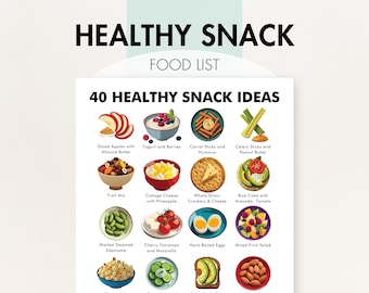 Healthy Snack Ideas, Easy to Prep Snacks, Snack Recipes - PDF to Download and Print - A List of Simple Snacks for Adults, Teens, and Work