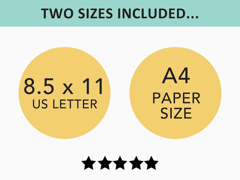 May include: Image showing two yellow circles with text. The left circle says "8.5 x 11 US LETTER" and the right circle says "A4 PAPER SIZE". The text "TWO SIZES INCLUDED..." is at the top. Below the circles are five black stars.