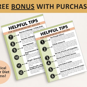 May include: Two green and white printable posters with helpful tips for an osteoporosis diet success. The posters are numbered 1-12 and include tips such as getting enough calcium, including vitamin D, eating lots of fruits and vegetables, and choosing lean protein sources.