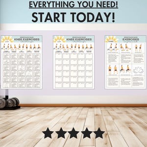 May include: Three exercise charts on a wall with the text "EVERYTHING YOU NEED! START TODAY!". The charts display knee exercises with illustrations and a day-by-day challenge. Dumbbells are on the floor in front of the wall. Five black stars are at the bottom.