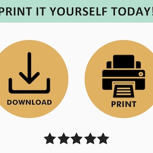 May include: Image with the text "PRINT IT YOURSELF TODAY!". Two gold circles with black icons: a download symbol and a printer. The word "DOWNLOAD" is below the download icon, and "PRINT" is below the printer icon. Five black stars are at the bottom.