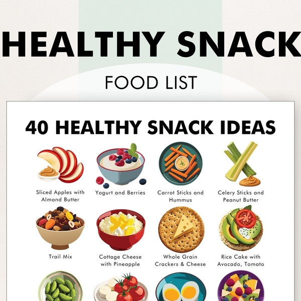 Healthy Snack Ideas, Easy to Prep Snacks, Snack Recipes - PDF to Download and Print - A List of Simple Snacks for Adults, Teens, and Work