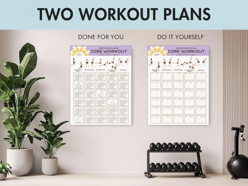 May include: Two workout plans are displayed, with the text "TWO WORKOUT PLANS" at the top. The plans are titled "DONE FOR YOU" and "DO IT YOURSELF". Each plan is a "RESISTANCE BAND CORE WORKOUT CHALLENGE" with exercise diagrams.