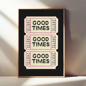 Ticket Good Times, barwagen, kunstprints aan de muur, retroposter, zwart-witprints, ticketkunstprint, preppy decor, muurdecoratie appartement