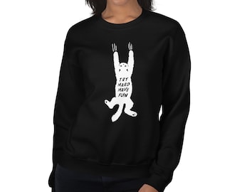 Try Hard Have Fun Sweatshirt Black (Unisex)
