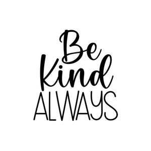 Svg humain gentil, Soyez Svg gentil, Svg gentillesse, Paroles aimables, Svg inspirant, Svg motivant, Svg toujours soyez gentil, citations sur la gentillesse