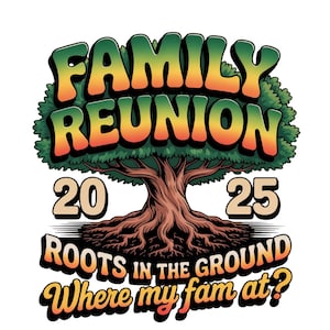 Family Reunion Tree 2025 Png, Where The Fam At? Family Reunion 2025 Family Reunion Shirts Png, png, Family Tree svg, Tree Of Life png