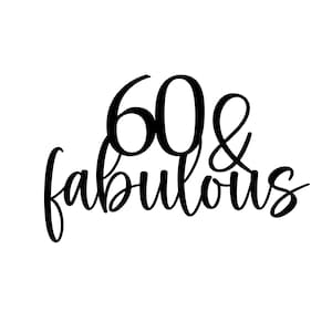 Sixty Birthday SVG, 60th Birthday svg, 60th Birthday, Birthday svg, Sixty svg, PNG, Cut File for Cricut, Silhouette, Glowforge, gift