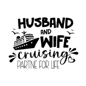 Croisière couple SVG, mari et femme partenaires de croisière pour la vie Svg, croisière voyage SVG, chemises assorties à Couple, couper des fichiers pour Cricut, Svg, PNG