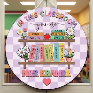 Personalized Teacher 3D Door Hanger , In this Classroom You Are, Teacher Door Sign, Back to School Gift, Teacher Name Classroom Welcome sign