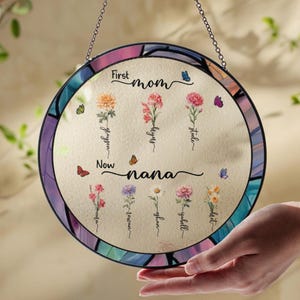 Personalized First Mom Now Grandma Garden Gift, Birth Flowers Stained Glass Suncatcher, Mother&#39;s Day Gift For Mom,Grandma Gift From Grandkid