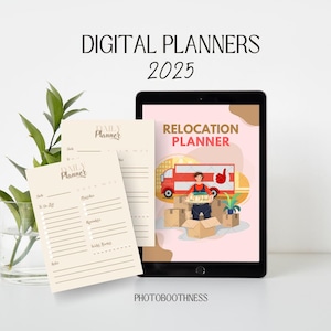 May include: A digital planner advertisement featuring a tablet displaying a "Relocation Planner" graphic. Two "Daily Planner" sheets are visible, along with the text "Digital Planners 2025" and "Photoboothness". A plant in a glass vase is in the background.