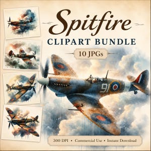 Puede incluir: Un paquete de imágenes prediseñadas digitales con ilustraciones en acuarela de aviones de combate Spitfire. El texto dice Spitfire CLIPART BUNDLE, 10 JPGs, 300 DPI, Commercial Use e Instant Download. Las imágenes muestran varios ángulos.