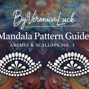 Puede incluir: Una colorida guía de patrones de mandala con el texto "By Veronica Luck" y "Mandala Pattern Guide ARCHES & SCALLOPS VOL. 1". La imagen presenta dos diseños decorativos blancos.