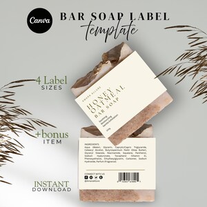 May include: A bar soap label template with the text "Honey Oatmeal Bar Soap" and "4 Label Sizes". The soap has a beige label with the ingredients listed. The template includes a bonus item and is an instant download.