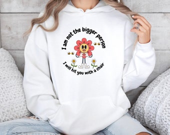 Not the Bigger Person Hoodie Unisex Heavy Blend™ Hooded Sweatshirt, Aesthetic Hoodie, Gift for Everyone