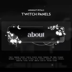 May include: Black and white Twitch panel design with the text "about" in a decorative frame. The frame is adorned with floral and celestial elements. The panel is part of a set called "Midnight Petals".
