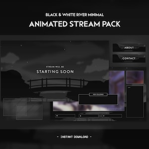 Op de afbeelding: Geanimeerd streampakket met een zwart-witte rivierscène, een brug en wolken. De tekst "STREAM WILL BE STARTING SOON" wordt op het scherm weergegeven. Het pakket bevat een "NEW FOLLOWERS"-melding, een "DONATIONS"-melding en een "CHAT"-vak. Het pakket bevat ook een "ABOUT"- en een "CONTACT"-knop.
