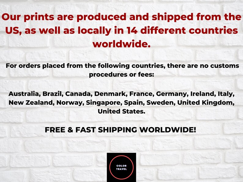 The image is a promotional text for a company that produces and ships prints worldwide. It states that the prints are produced and shipped from the US and 14 different countries, and there are no customs procedures or fees for orders placed from these countries. The text also mentions that the company offers free and fast shipping worldwide.