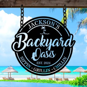 Backyard Oasis Hanging Art |  Personalized Tropical Garden Decor |  Custom Family Outdoor Retreat Sign |  Tropical Patio Bar & Grill Decor