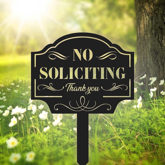 No Soliciting Yard Sign Metal Custom, Notice Warning Garden Stake, Metal Yard Art, Outdoor Decor, Property Protected, Metal Garden Sign Gift