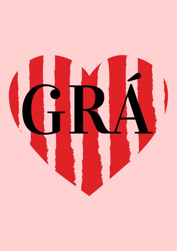 Grá print Heart- digital download. Love in Irish Language! 7 versions to choose from