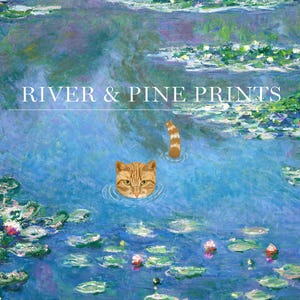 May include: A painting of a pond with water lilies and a cat swimming in the water. The cat is orange and white with green eyes. The painting is titled "River & Pine Prints".