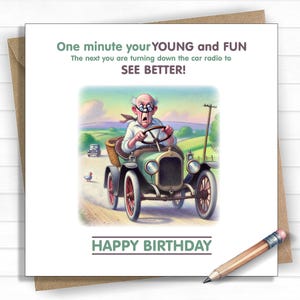 Male Birthday Card, Funny Male Birthday, Cards For Him, Driving Birthday Card, Old Man Birthday Card