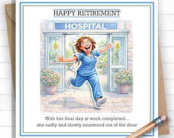 Nurse or Doctor Retirement Card – Funny NHS Retirement Card – Happy Retirement Nurse – Hospital Worker Leaving Card