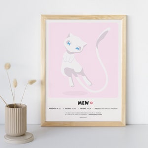 May include: A pink and white illustrated poster featuring the Pokemon Mew. The poster includes the Pokemon's name, Pokedex number, weight, height, and species. The text reads: "MEW POKÉDEX #151 WEIGHT: 4.00G HEIGHT: 40CR SPECIES: NEW SPECIES POKEMON IT IS SAID TO CONTAIN THE GENETIC CODES OF ALL POKEMON SO IT CAN USE ALL KINDS OF TECHNIQUES. POKÉDEX ENTRY NUMBER"