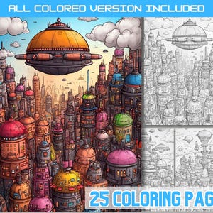 Può includere: Un'illustrazione colorata di una città futuristica con veicoli volanti ed edifici. L'immagine include 25 pagine da colorare, di cui una pagina che mostra la versione colorata e le altre che mostrano i contorni in bianco e nero.