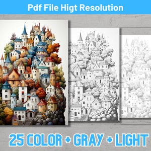 May include: Three art prints featuring a whimsical village scene. The first print is in full color, showcasing a vibrant array of buildings with blue, orange, and brown roofs. The other two prints are grayscale versions. Text at the top reads "Pdf File Hight Resolution" and at the bottom "25 COLOR + GRAY + LIGHT".