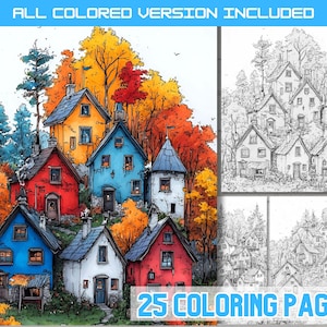 May include: Watercolor illustration of colorful houses nestled among autumn trees. The image includes a colored version and a black and white version. Text reads "ALL COLORED VERSION INCLUDED" and "25 COLORING PAGES".