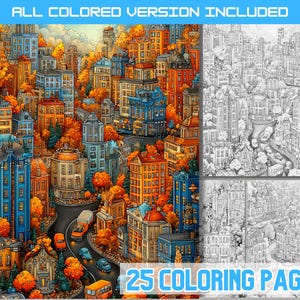 Könnte beinhalten: Eine farbenfrohe Illustration einer Stadt mit bunten Gebäuden und Herbstlaub. Das Bild enthält eine farbige Version und Schwarz-Weiß-Malvorlagen. Der Text lautet "ALL COLORED VERSION INCLUDED" und "25 COLORING PAGES".