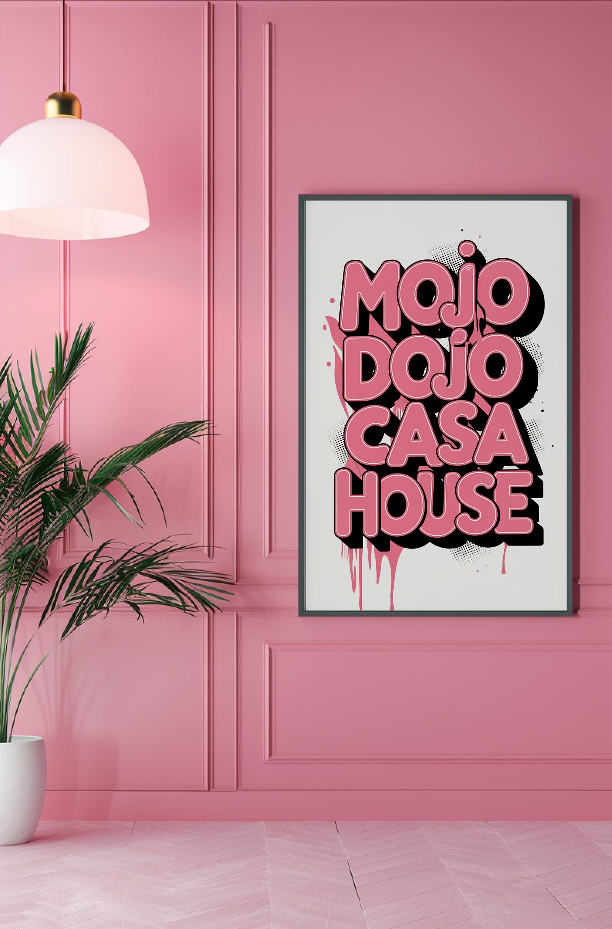 Mojo Dojo Casa House Poster Pink Preppy Decor, Digital Wall Art, Black