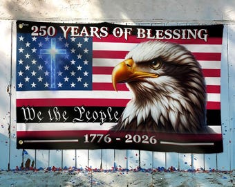 Bandera patriótica de 250 años de bendición, Nosotros el Pueblo 1776 2026 Estadounidense, 250 aniversario