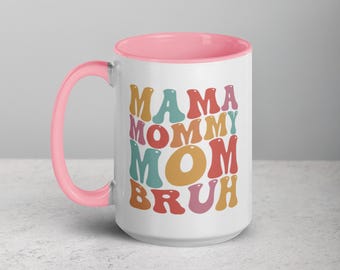 Mama Mommy Mom Bruh Coffee Mug - Cadeau pour la fête des Mères - Mug en céramique