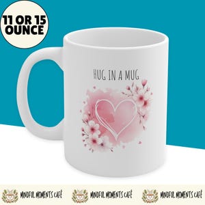 Hug in a Mug, Comforting Cup, Uplifting gift, Encouraging Mug For Her, Anxiety Gift, Mental Health Gift, Pocket Hug, 11oz or 15oz